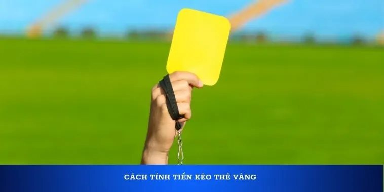 Chinh Phục Cách Chơi Kèo Thẻ Vàng Với Phân Tích Chuyên Sâu
