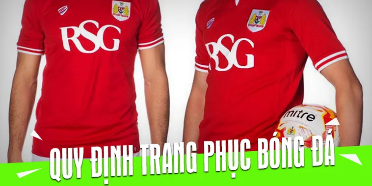 Quy Định Về Trang Phục Bóng Đá Tiêu Chuẩn FIFA 2026